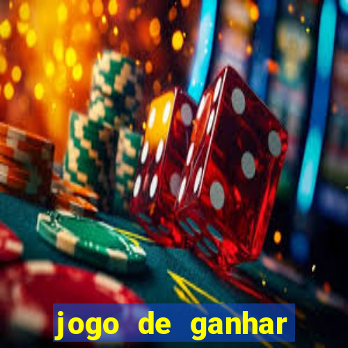 jogo de ganhar dinheiro de vdd