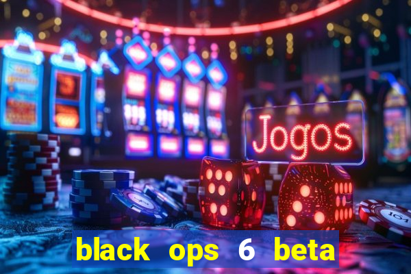 black ops 6 beta game pass