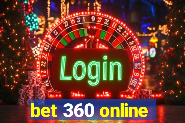 bet 360 online