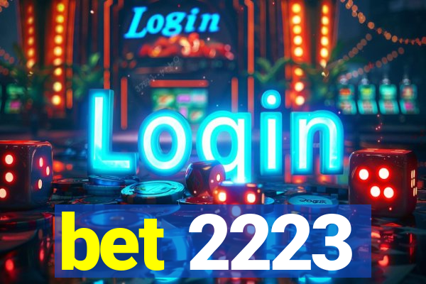 bet 2223