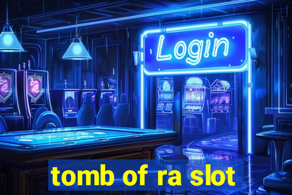 tomb of ra slot