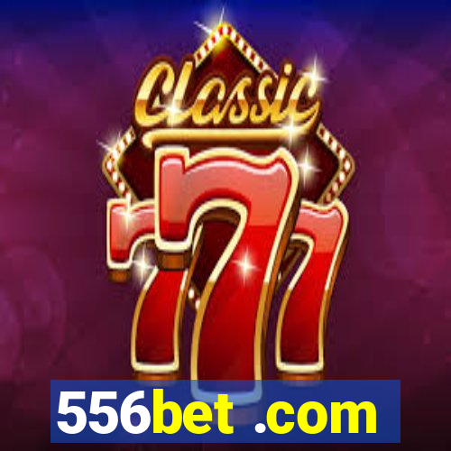 556bet .com