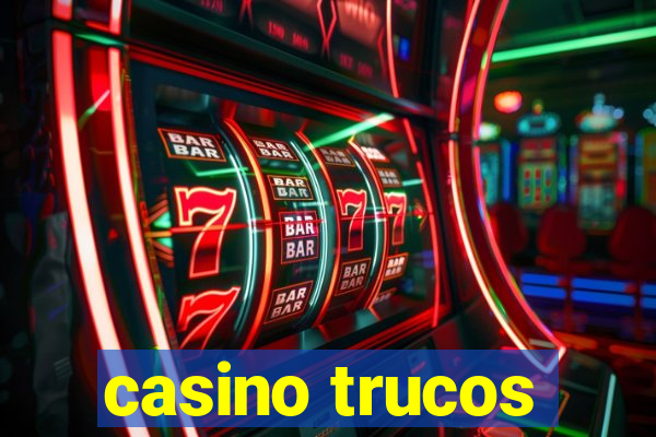 casino trucos