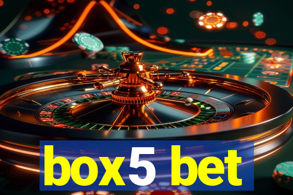 box5 bet