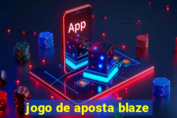 jogo de aposta blaze