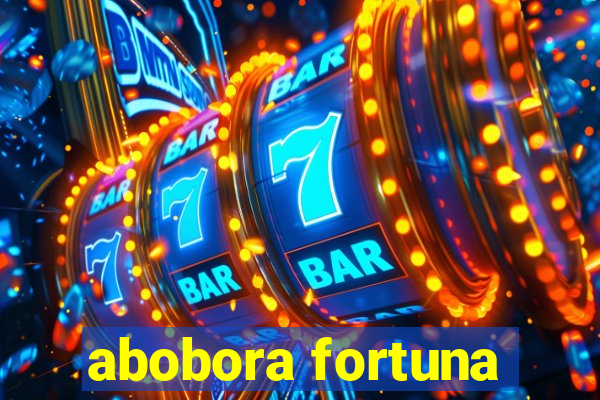 abobora fortuna