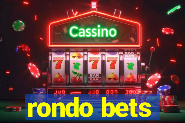 rondo bets