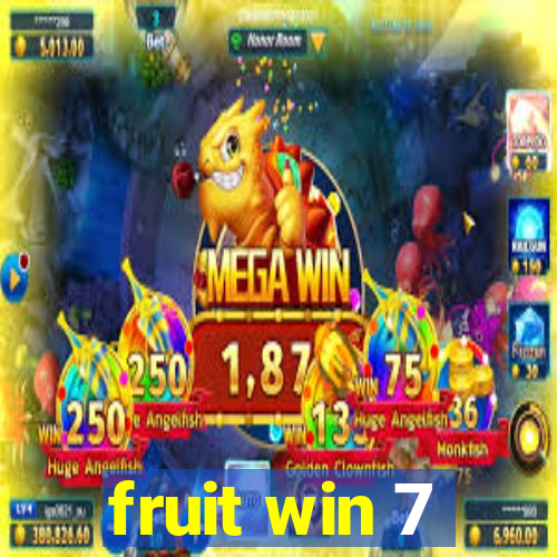 fruit win 7