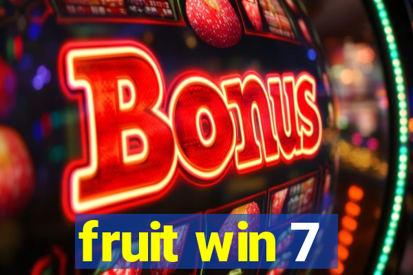 fruit win 7