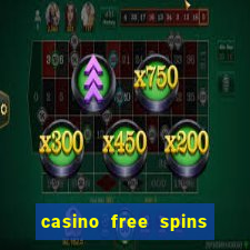 casino free spins no deposit