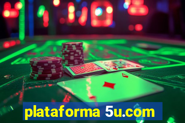 plataforma 5u.com