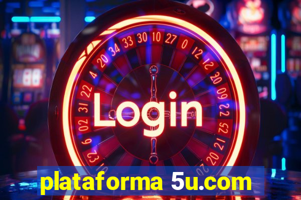 plataforma 5u.com