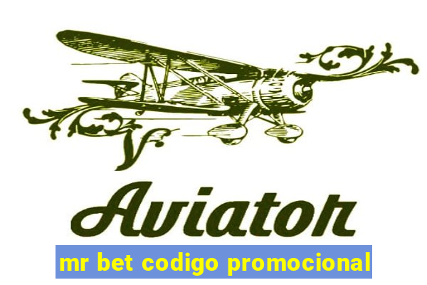 mr bet codigo promocional