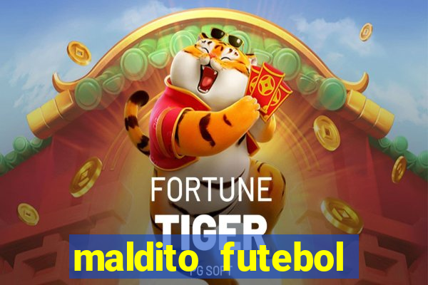 maldito futebol clube dublado download