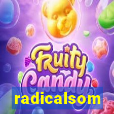 radicalsom