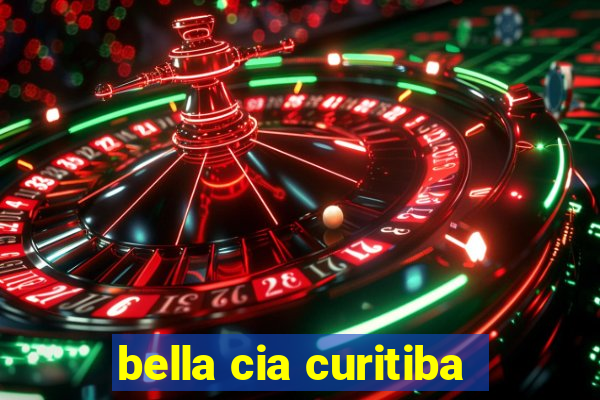 bella cia curitiba