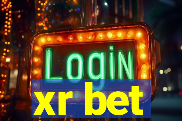 xr bet