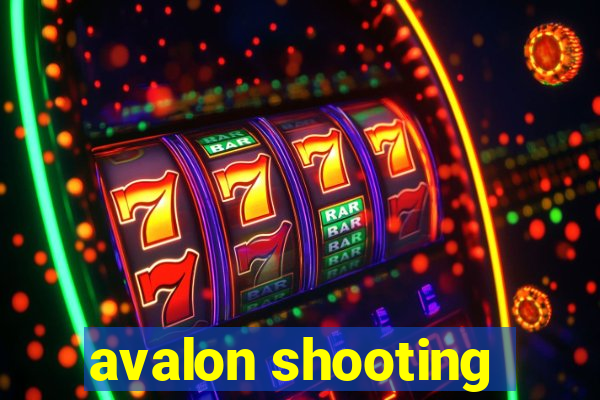 avalon shooting