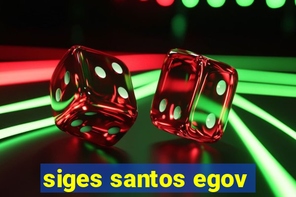 siges santos egov