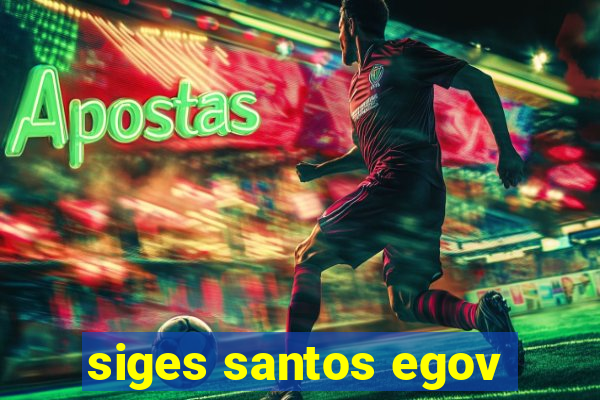 siges santos egov