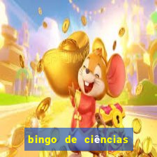 bingo de ciências 6 ano