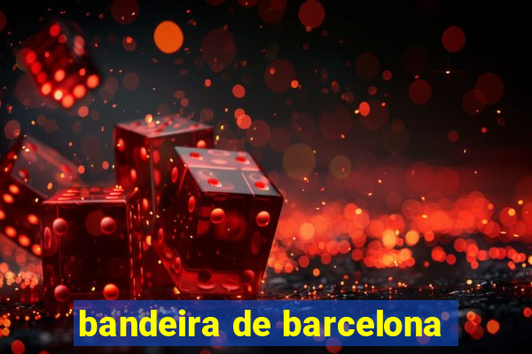 bandeira de barcelona