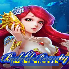 jogar tiger fortune grátis