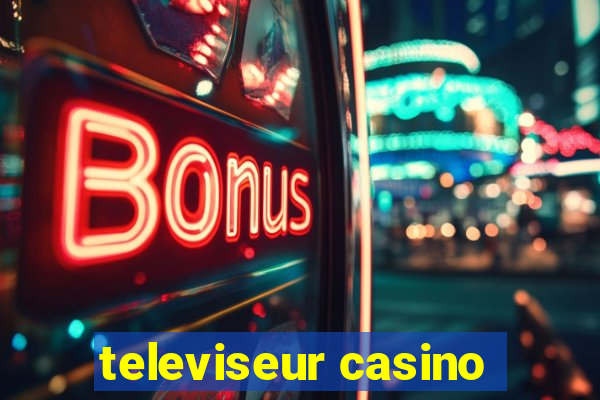 televiseur casino