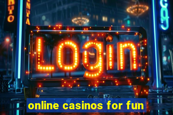 online casinos for fun