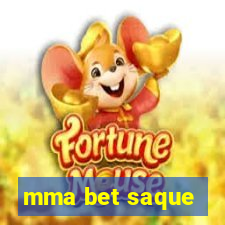 mma bet saque