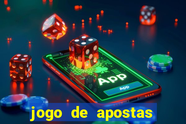 jogo de apostas que ganha dinheiro