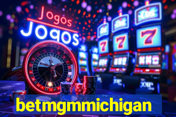 betmgmmichigan