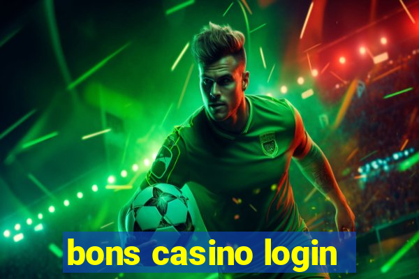 bons casino login