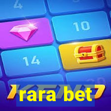 rara bet