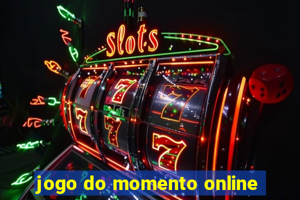 jogo do momento online