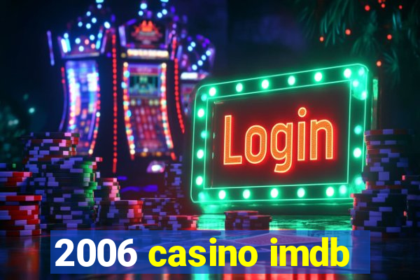 2006 casino imdb