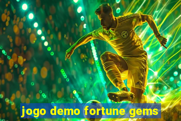 jogo demo fortune gems