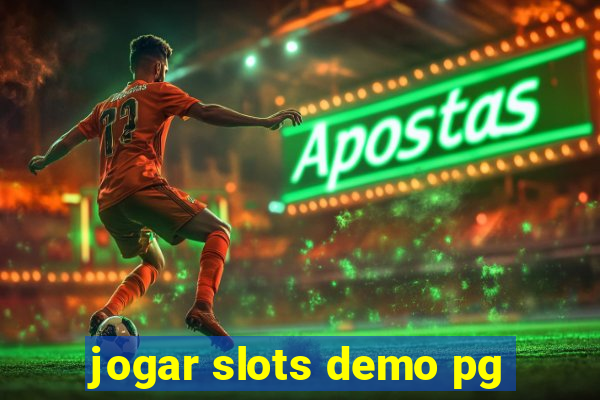 jogar slots demo pg