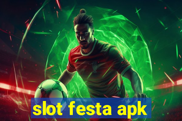 slot festa apk