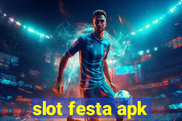 slot festa apk