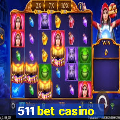 511 bet casino