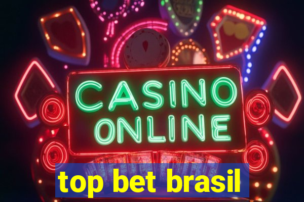 top bet brasil