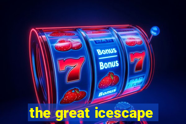 the great icescape