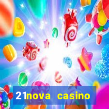 21nova casino sister sites