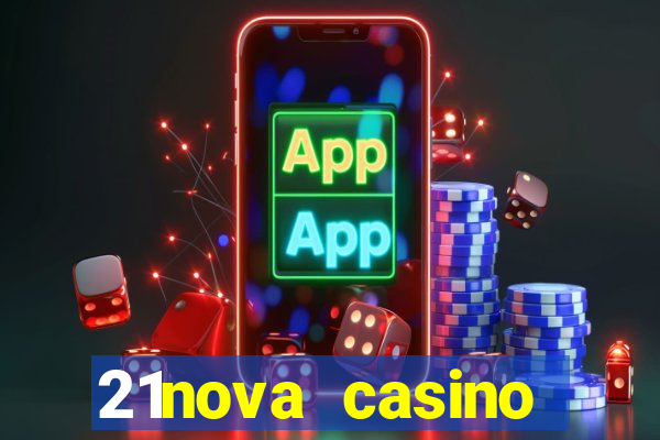 21nova casino sister sites