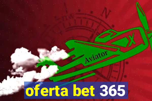 oferta bet 365