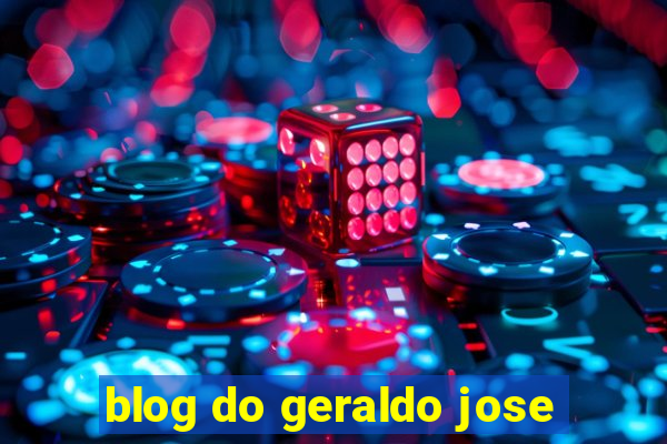 blog do geraldo jose