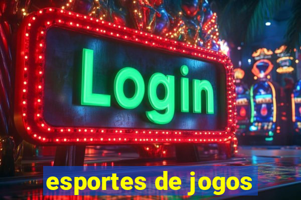 esportes de jogos