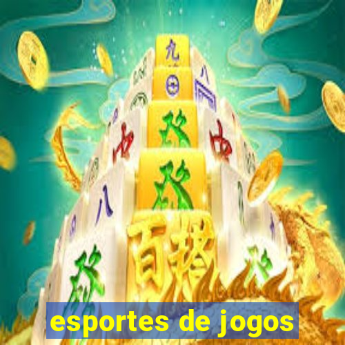 esportes de jogos