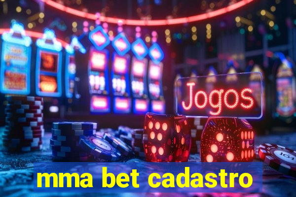 mma bet cadastro